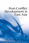 Post-Conflict Development in East Asia - eBook