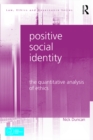 Positive Social Identity : The Quantitative Analysis of Ethics - eBook