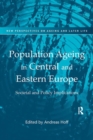 Population Ageing in Central and Eastern Europe : Societal and Policy Implications - eBook