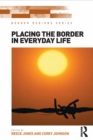 Placing the Border in Everyday Life - eBook