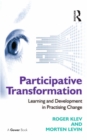 Participative Transformation : Learning and Development in Practising Change - eBook