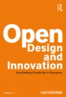 Open Design and Innovation : Facilitating Creativity in Everyone - eBook