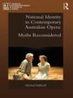 National Identity in Contemporary Australian Opera : Myths Reconsidered - eBook