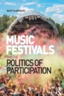 Music Festivals and the Politics of Participation - eBook