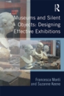 Museums and Silent Objects: Designing Effective Exhibitions - eBook