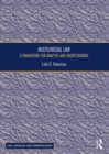 Multilingual Law : A Framework for Analysis and Understanding - eBook