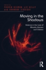 Moving in the Shadows : Violence in the Lives of Minority Women and Children - eBook