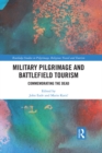 Military Pilgrimage and Battlefield Tourism : Commemorating the Dead - eBook