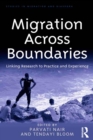 Migration Across Boundaries : Linking Research to Practice and Experience - eBook