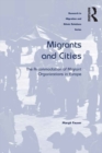Migrants and Cities : The Accommodation of Migrant Organizations in Europe - eBook