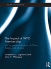The Impact of WTO Membership : A Comparative Analysis of China, Russia, and Ukraine - eBook
