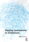 Mapping Controversies in Architecture - eBook