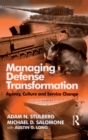 Managing Defense Transformation : Agency, Culture and Service Change - eBook