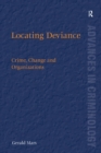 Locating Deviance : Crime, Change and Organizations - eBook