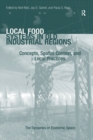Local Food Systems in Old Industrial Regions : Concepts, Spatial Context, and Local Practices - eBook
