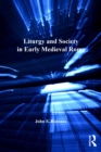 Liturgy and Society in Early Medieval Rome - eBook
