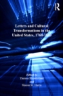Letters and Cultural Transformations in the United States, 1760-1860 - eBook
