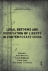 Legal Reforms and Deprivation of Liberty in Contemporary China - eBook
