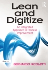 Lean and Digitize : An Integrated Approach to Process Improvement - eBook