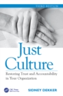 Just Culture : Restoring Trust and Accountability in Your Organization, Third Edition - eBook
