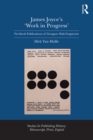 James Joyce's 'Work in Progress' : Pre-Book Publications of Finnegans Wake Fragments - eBook
