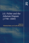 J.G. Fichte and the Atheism Dispute (1798-1800) - eBook