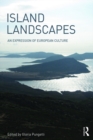 Island Landscapes : An Expression of European Culture - eBook
