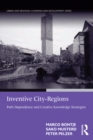 Inventive City-Regions : Path Dependence and Creative Knowledge Strategies - eBook