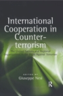 International Cooperation in Counter-terrorism : The United Nations and Regional Organizations in the Fight Against Terrorism - eBook