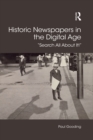Historic Newspapers in the Digital Age : Search All About It! - eBook