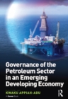 Governance of the Petroleum Sector in an Emerging Developing Economy - eBook