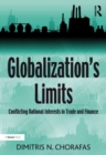 Globalization's Limits : Conflicting National Interests in Trade and Finance - eBook