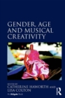 Gender, Age and Musical Creativity - eBook