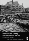 Function and Fantasy: Iron Architecture in the Long Nineteenth Century - eBook