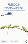 Freedom Management : How leaders can stay afloat in the sea of social connections - eBook
