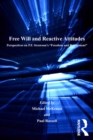 Free Will and Reactive Attitudes : Perspectives on P.F. Strawson's 'Freedom and Resentment' - eBook