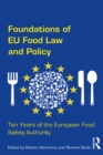 Foundations of EU Food Law and Policy : Ten Years of the European Food Safety Authority - eBook