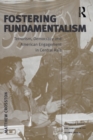 Fostering Fundamentalism : Terrorism, Democracy and American Engagement in Central Asia - eBook
