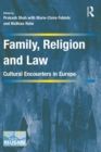 Family, Religion and Law : Cultural Encounters in Europe - eBook
