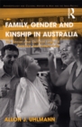 Family, Gender and Kinship in Australia : The Social and Cultural Logic of Practice and Subjectivity - eBook