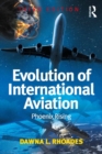 Evolution of International Aviation : Phoenix Rising - eBook