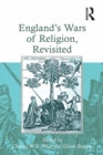 England's Wars of Religion, Revisited - eBook