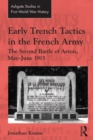 Early Trench Tactics in the French Army : The Second Battle of Artois, May-June 1915 - eBook