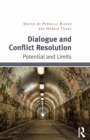 Dialogue and Conflict Resolution : Potential and Limits - eBook