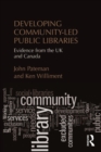 Developing Community-Led Public Libraries : Evidence from the UK and Canada - eBook