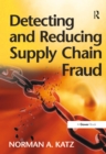 Detecting and Reducing Supply Chain Fraud - eBook