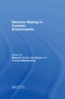 Decision Making in Complex Environments - eBook