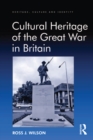 Cultural Heritage of the Great War in Britain - eBook