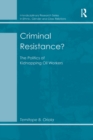 Criminal Resistance? : The Politics of Kidnapping Oil Workers - eBook