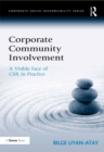 Corporate Community Involvement : A Visible Face of CSR in Practice - eBook